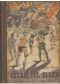 Jules Verne - Észak Dél ellen