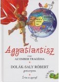 Dolák-Saly Róbert - Agyatlantisz