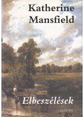 Mansfield, Katherine - Elbeszélések