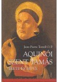 Jaen-Pierre Torrell O.P. - Aquinói ​Szent Tamás élete és műve