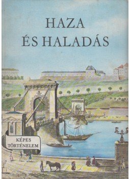 Fekete Sándor - Haza és haladás Fekete Sándor - Haza és haladás, Budapest 1966 antikvár könyv