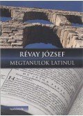 Révay József - Megtanulok latinul