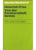 Fries, Heinrich - Von der Partnerschaft Gottes