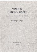 Jakubinyi György - Minden hiábavalóság?