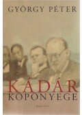 György Péter - Kádár köpönyege