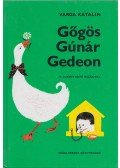 Varga Katalin - Gőgös Gúnár Gedeon