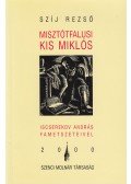 Szíj Rezső - Misztótfalusi Kis Miklós