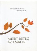 Kövesdi Natália,Pozsa gábor - Miért beteg az ember?
