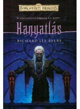 Richard Lee Byers - Hanyatlás Richard Lee Byers - Hanyatlás, null 2009 antikvár könyv