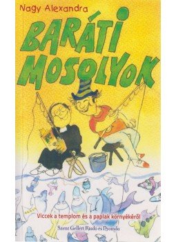 Nagy Alexandra - Baráti mosolyok, Budapest 2017 antikvár könyv
