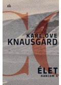 Karl Ove Knausgard - Élet - Harcom 4.