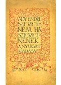 Ady Endre - Szeretném, ha szeretnének
