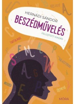 Hernádi Sándor - Beszédművelés Hernádi Sándor - Beszédművelés, Budapest 2019 antikvár könyv