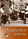 Jávorszky Béla Szilárd - A Vujicsics-örökség (CD-melléklettel)