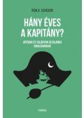 Róka Sándor - Hány éves a kapitány?