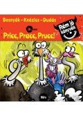 Bosnyák Viktória, Csájiné Knézics Anikó - Pricc,pracc,prucc! - Rém jó könyvek 3. szint