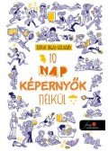 Sophie Rigal,Goulard - 10 nap képernyők nélkül