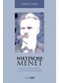 Láng Csaba - Nietzsche-menet - Teremtés és szenvedés Nietzsche filozófiájában