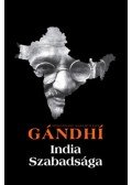 Gandhi, Mahátmá - India szabadsága - Hind Swaraj