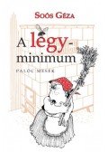 Soós Géza - A légyminimum - Palóc mesék