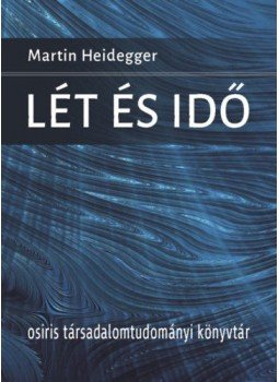 Martin Heidegger - Lét és idő Martin Heidegger - Lét és idő, Budapest 2019 antikvár könyv