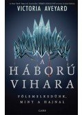 Victoria Aveyard - A háború vihara