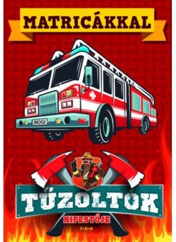  - Tűzoltók kifestője - Matricákkal, null 2019 antikvár könyv
