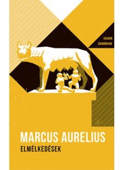 MARCUS AURELIUS - Elmélkedések MARCUS AURELIUS - Elmélkedések, Budapest 2019 antikvár könyv