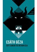 Csáth Géza - Egy elmebeteg nő naplója