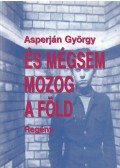 Asperján György - És mégsem mozog a Föld (dedikált)