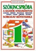 Ágoston Katalin (szerk.) - Szókincspróba 1. - A kezdők nyelvkönyvei sorozat köteteihez