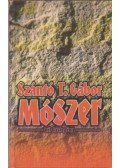 Szántó T. Gábor - Mószer