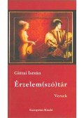 Gittai István - Érzelem(szó)tár (dedikált)