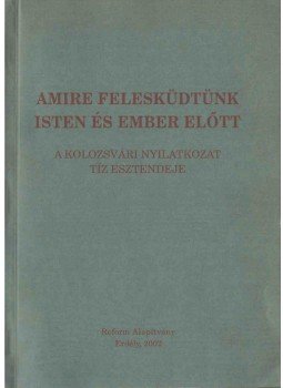 Borbély Zsolt Attila - Amire felesküdtünk isten és ember előtt Borbély Zsolt Attila - Amire felesküdtünk isten és ember előtt, Erdély 2002 antikvár könyv