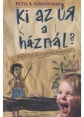 GROSSHANS, BETH A.,Burton, Janet H. - Ki az úr a háznál?