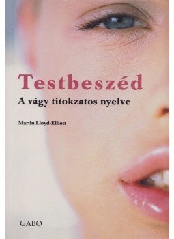 Martin Lloyd-Elliott - Testbeszéd Martin Lloyd-Elliott - Testbeszéd, 2006 antikvár könyv