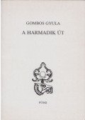 Gombos Gyula - A harmadik út (dedikált)
