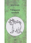 Kégl Tamás - Válogatott versikék