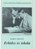 Babits Mihály - Erkölcs és iskola / Irodalmi nevelés / A veszedelmes világnézet