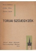Nemes Zoltánné,Gálffy Mózes,Márton Gyula - Torjai szójegyzék