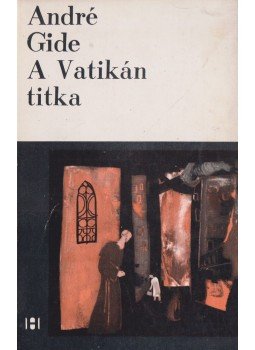 Gide, André - A Vatikán titka Gide, André - A Vatikán titka, Bukarest 1968 antikvár könyv