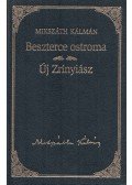 Mikszáth Kálmán - Beszterce ostroma / Új Zrínyiász