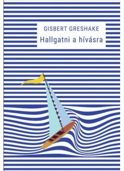 Gisbert Greshake - Hallgatni a hívásra - A lelki megkülönböztetésről, null 2019 antikvár könyv