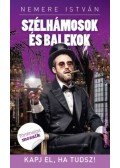 Nemere István - Szélhámosok és balekok - Kapj el, ha tudsz!