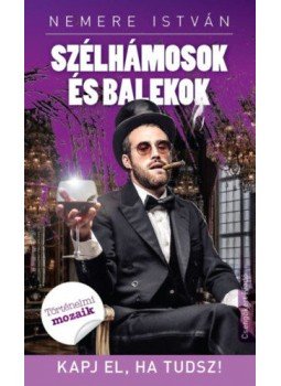 Nemere István - Szélhámosok és balekok Nemere István - Szélhámosok és balekok, null 2016 antikvár könyv