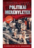Nemere István - Politikai merényletek