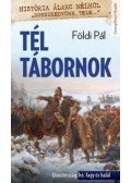 Földi Pál - Tél tábornok - Oroszország: hó, fagy és halál