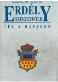 Váradi Péter Pál,Lőwey Lilla - Erdély - Székelyföld - Tél a Havason (Dedikált)