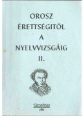 Hídvégi Ilona,Mészáros Éva,Rózsa Endréné - Orosz érettségitől a nyelvvizsgáig II.