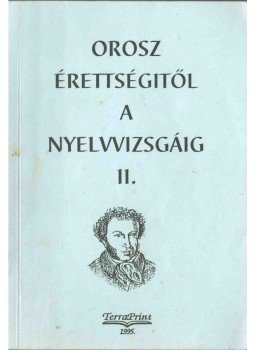Hídvégi Ilona, Mészáros Éva, Rózsa Endréné - Orosz érettségitől a nyelvvizsgáig II., Budapest 0 antikvár könyv